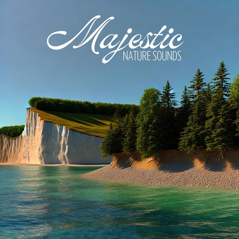 Picture of Majestic Nature Sounds: Please the Soul with Relaxation Ambience