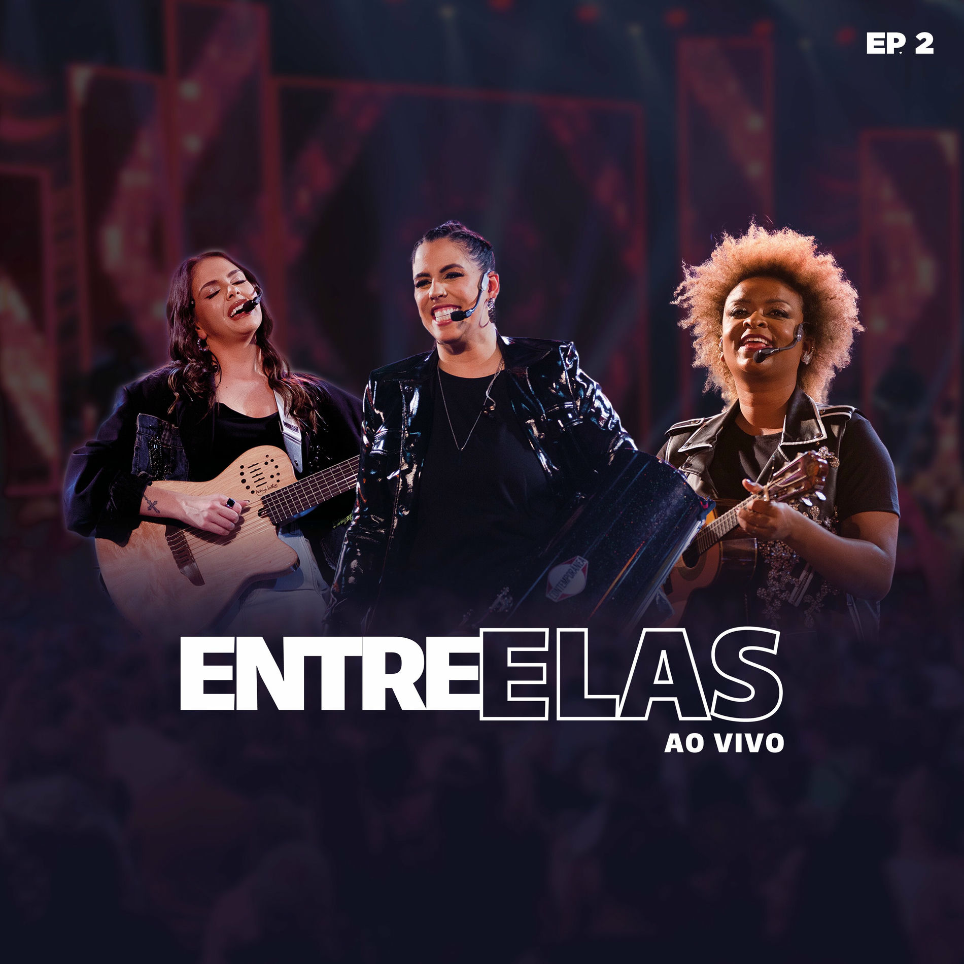 Album cover of Entre Elas, Ep. 2 (Ao Vivo)