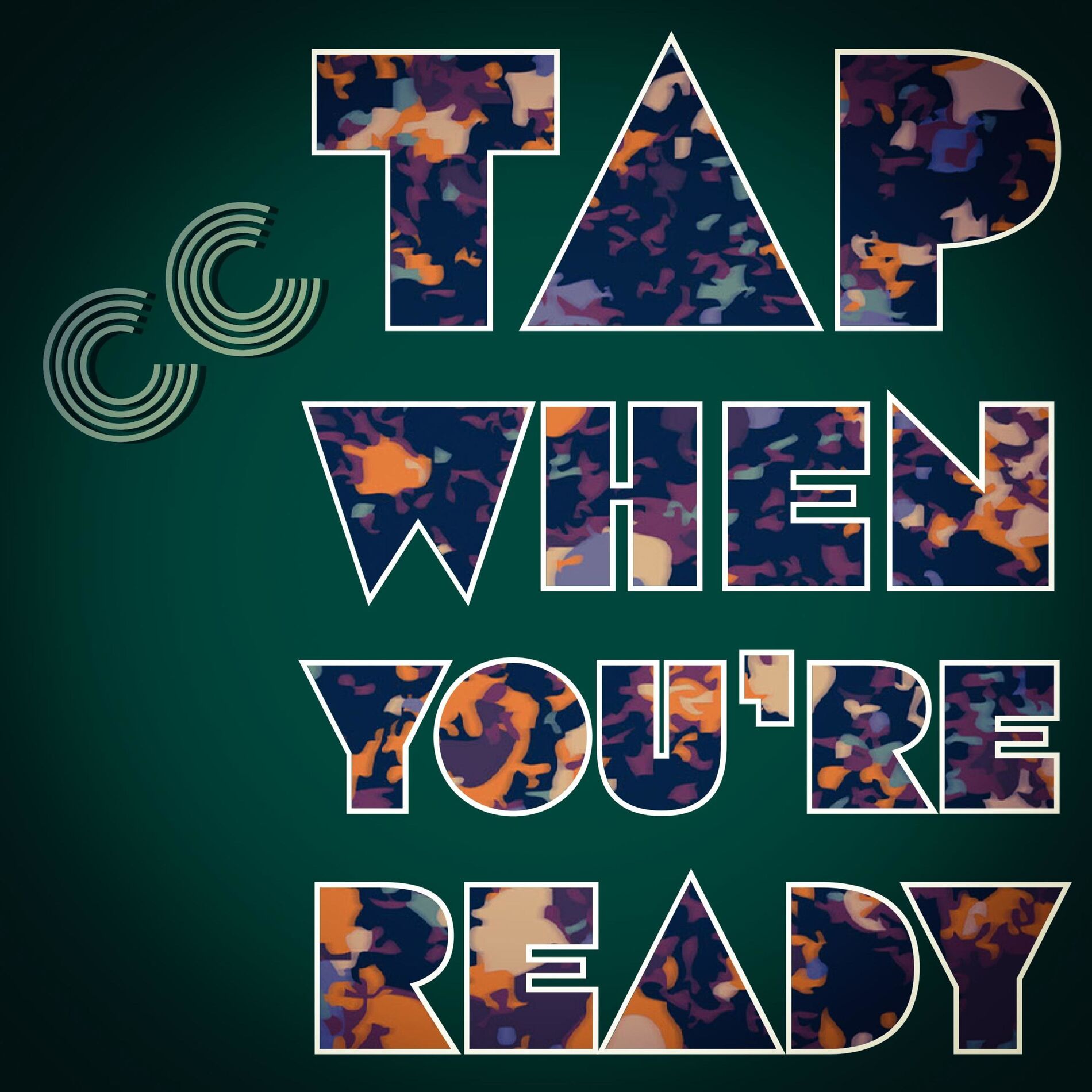 Album cover of Tap When You're Ready