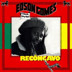 Cover of Edson Gomes E Banda Cão De Raça - Recôncavo