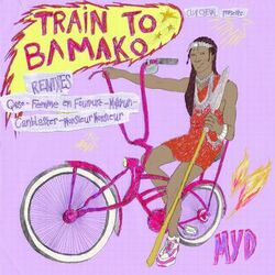 Train to Bamako Remixes