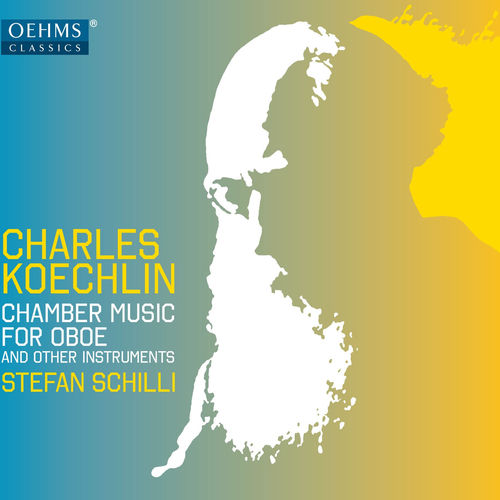 Koechlin: Chamber Music for Oboe & Other Instruments