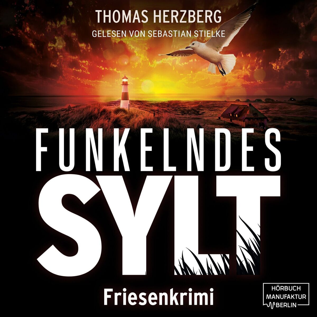 Album cover of Funkelndes Sylt - Hannah Lambert ermittelt - Friesenkrimi, Band 9 (ungekürzt)