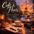 Caf&eacute; de Paris (Moments of Quiet in Paris)