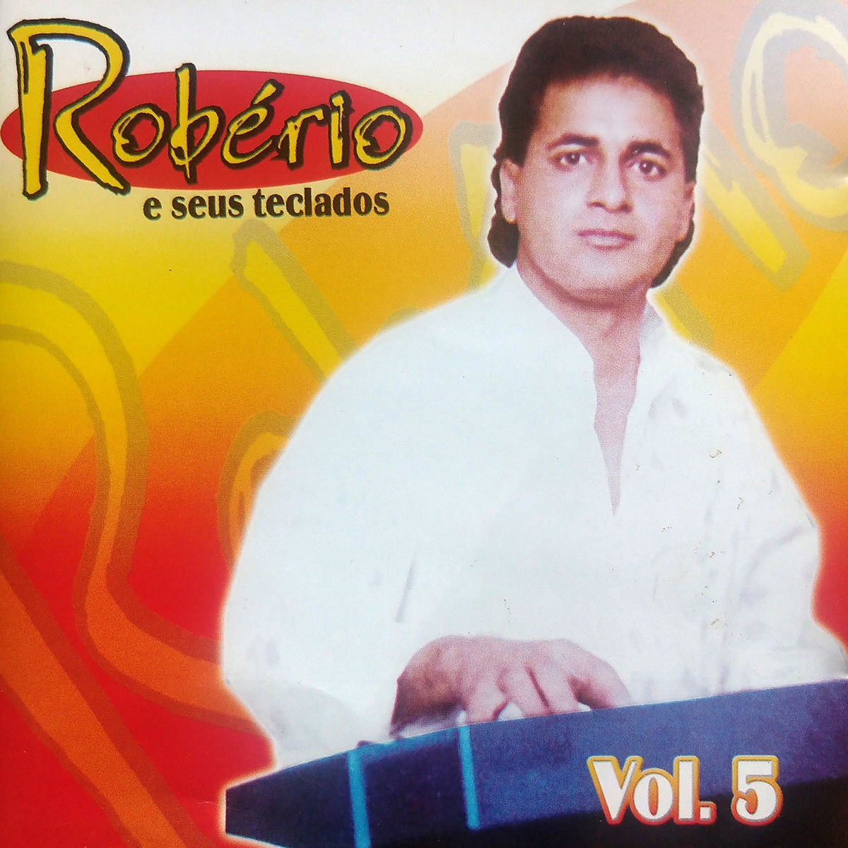 Album cover of Robério e Seus Teclados, Vol. 5