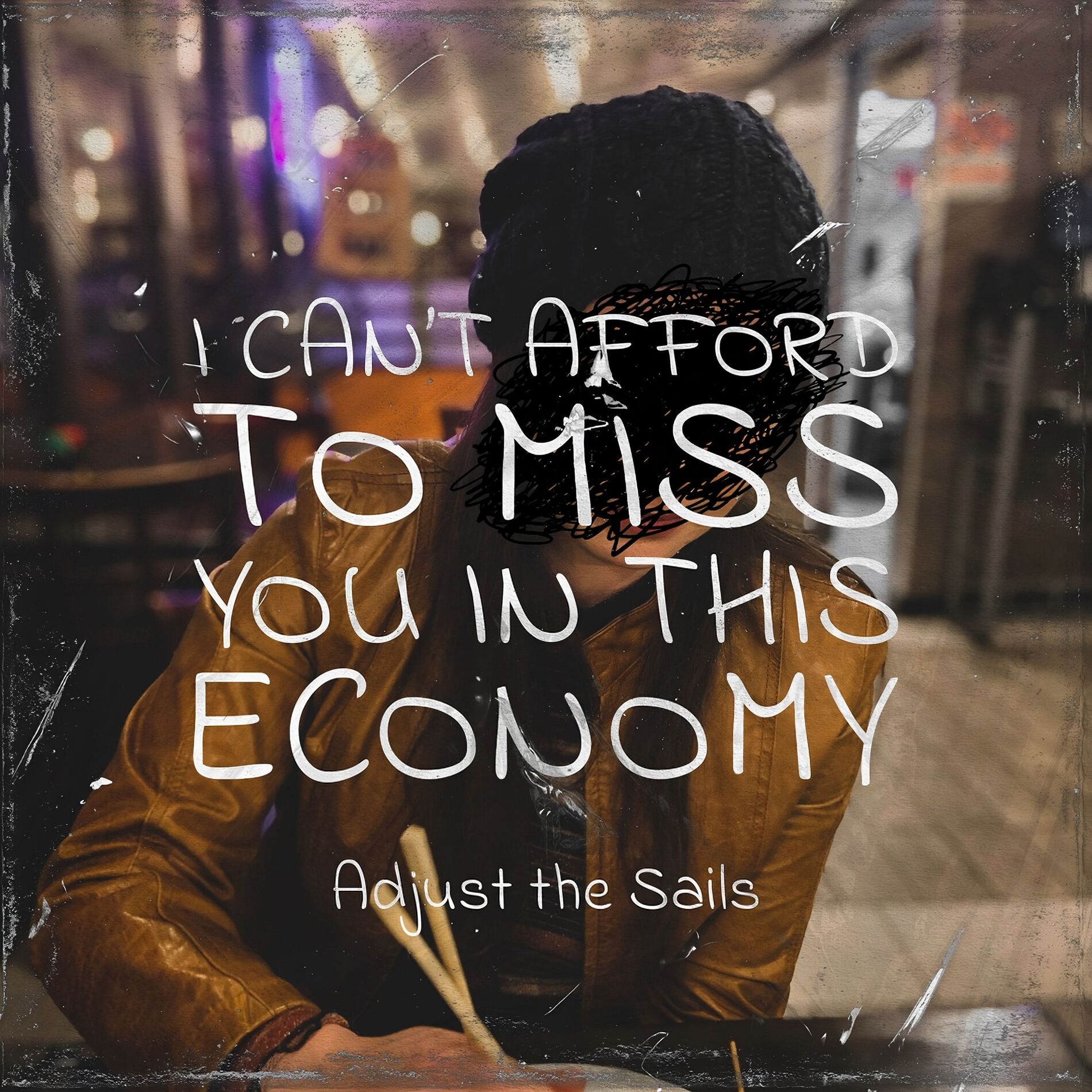 Album cover of I Can't Afford to Miss You In This Economy