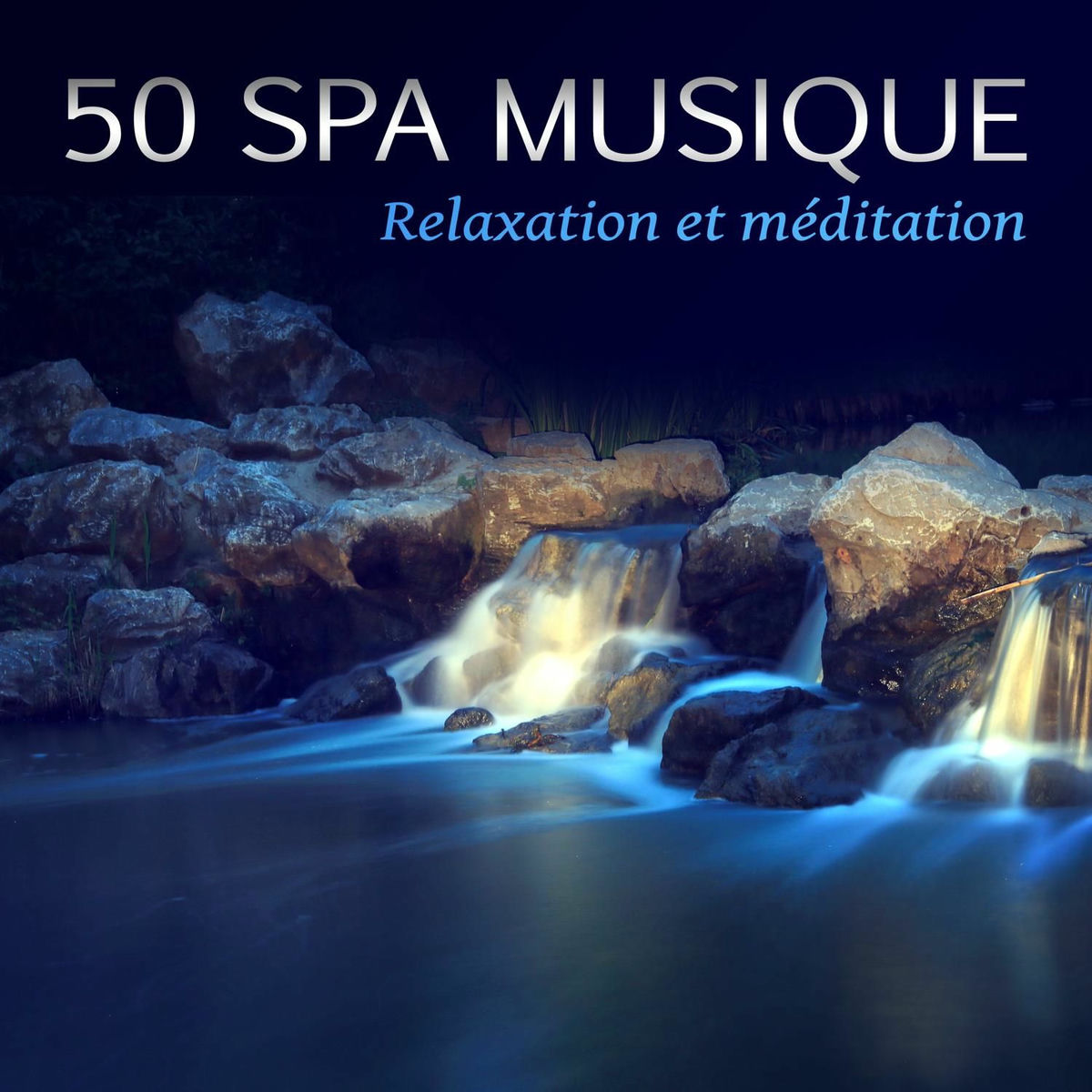 Album cover of 50 Spa musique - Relaxation et méditation, Détente et anti-stress, Sons de la nature (Musique d'ambiance: L'eau, Vagues, Oiseaux, 