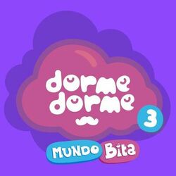 Cover of Dorme Dorme Mundo Bita, Vol. 3