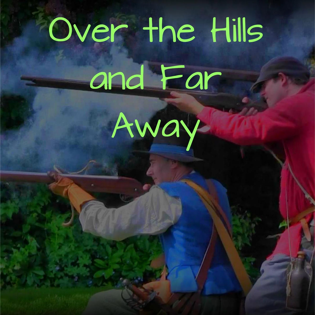 Album cover of Over the Hills and Far Away
