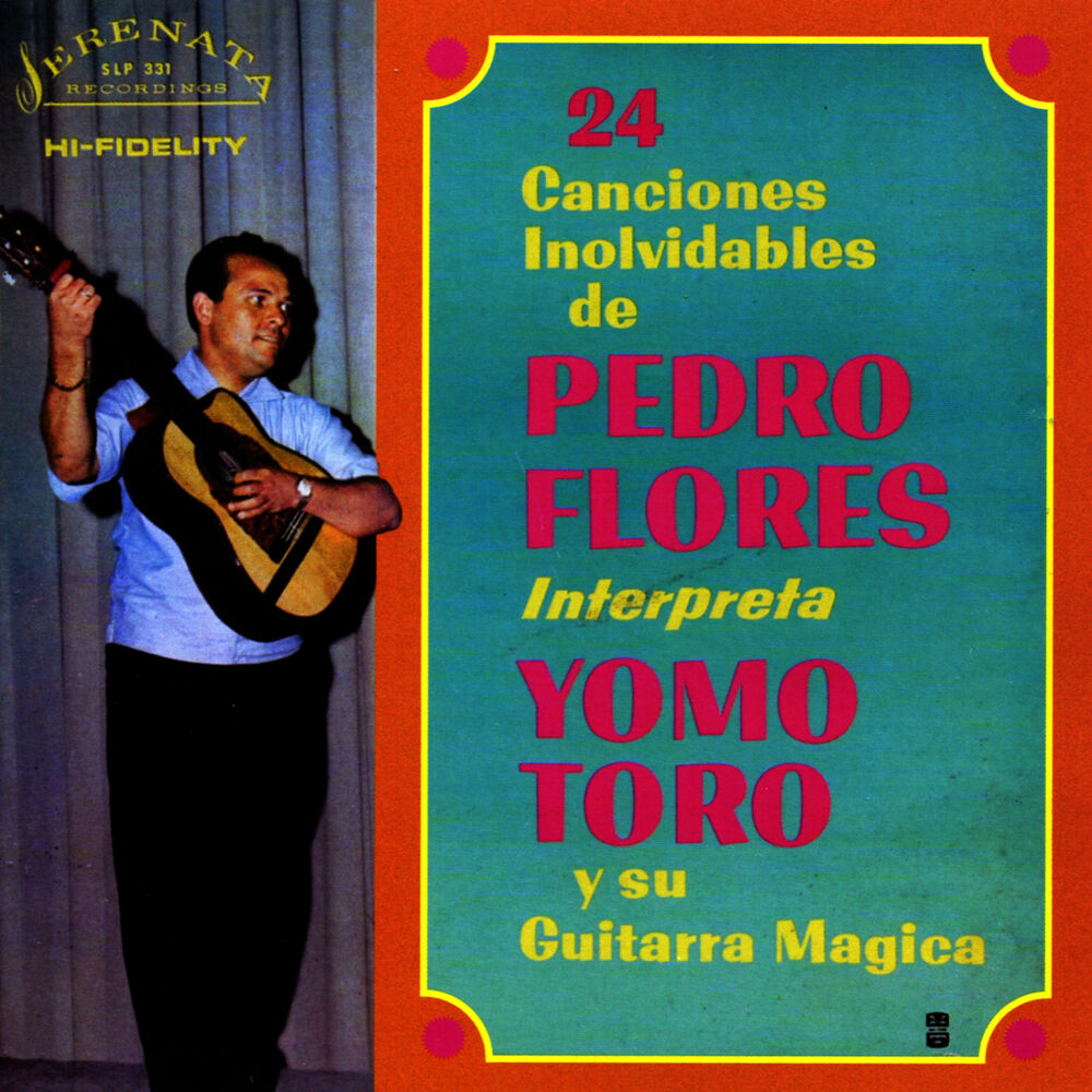 Picture of Yomo Toro y Su Guitarra Magica (24 Canciones Involvidables de Pedro Flores)