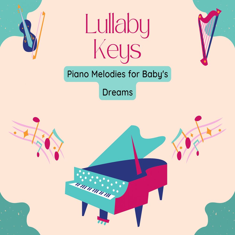 Picture of Lullaby Keys: Piano Melodies for Baby's Dreams
