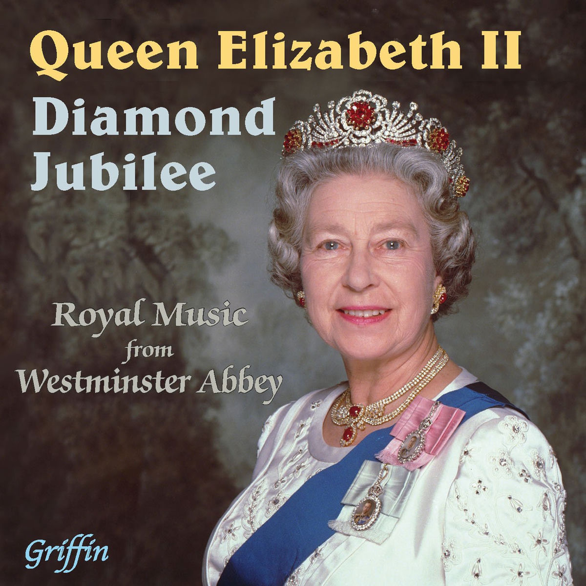 Album cover of The Queen's Diamond Jubilee - Royal Music from Westminster Abbey