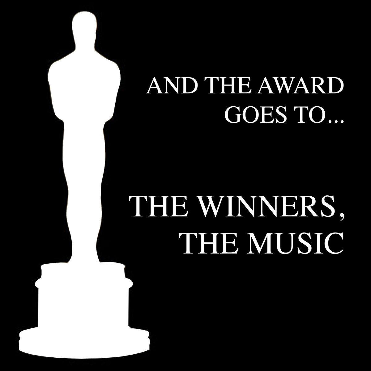 Album cover of And the Award Goes To - The Winners, The Music