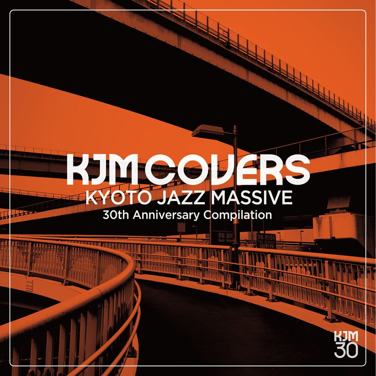 Album cover of KJM COVERS Kyoto Jazz Massive 30th Anniversary Compilation