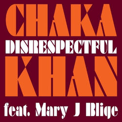 Cover of Disrespectful feat. Mary J. Blige