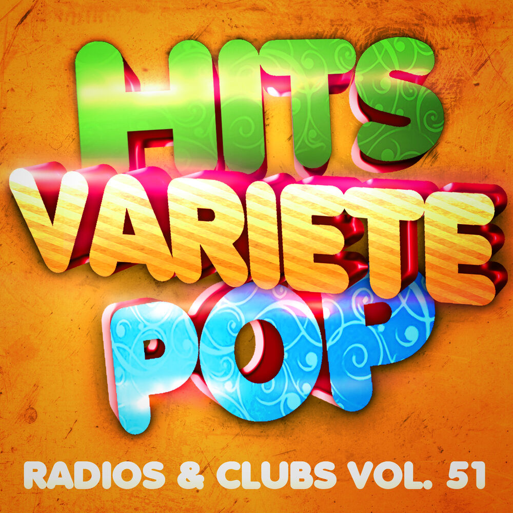 Picture of Hits Variété Pop, Vol. 51 (Top radios & clubs)