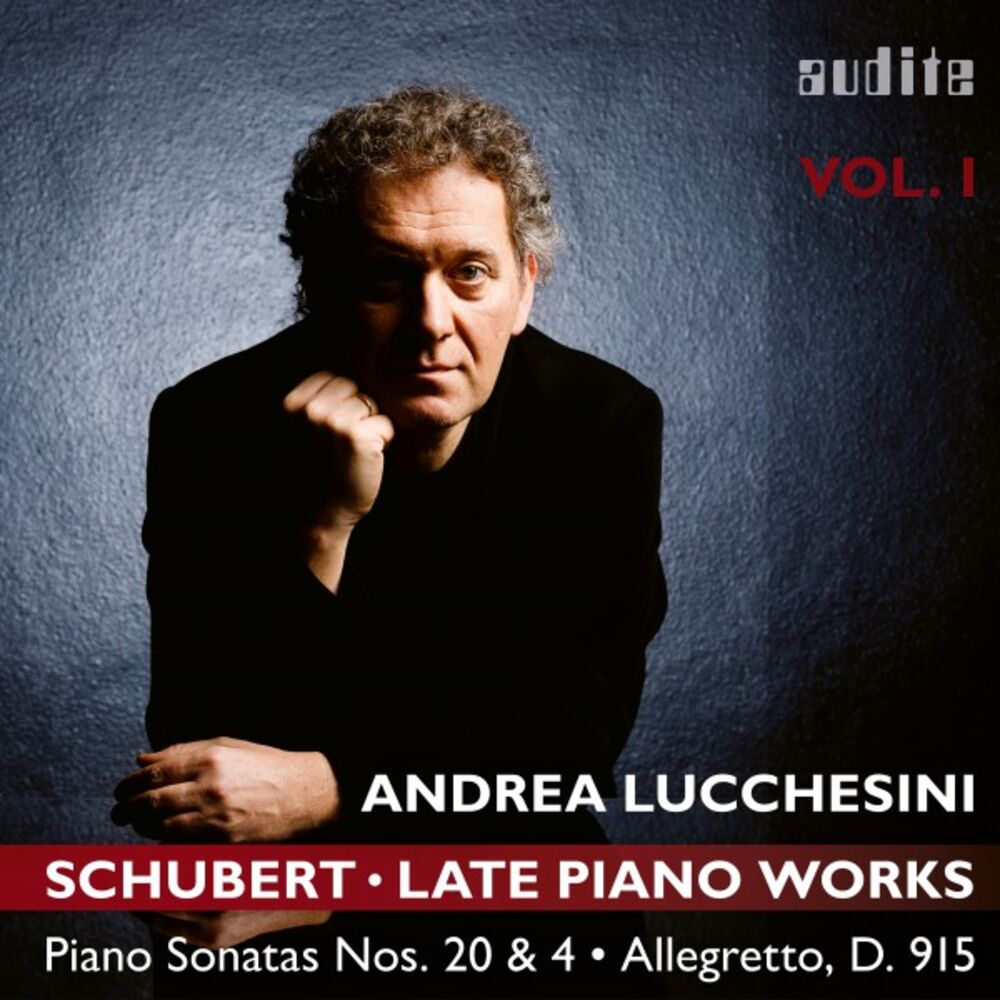 Picture of Schubert: Late Piano Works, Vol. 1 (Andrea Lucchesini plays Schubert's Piano Sonatas Nos. 20 & 4 and the Allegretto, D. 915)