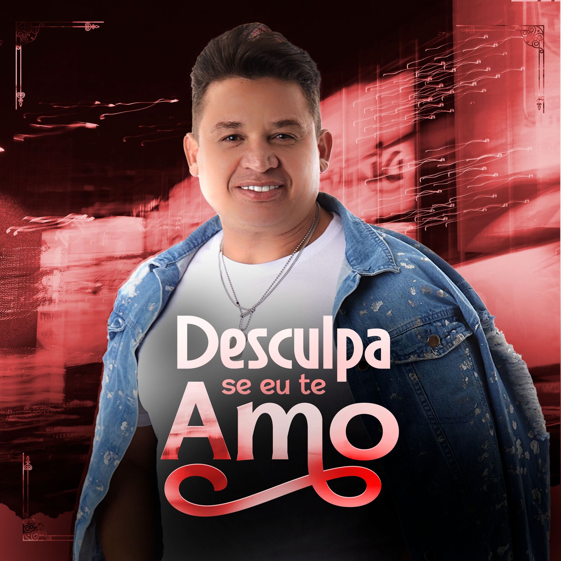 Album cover of Desculpa Se Eu Te Amo