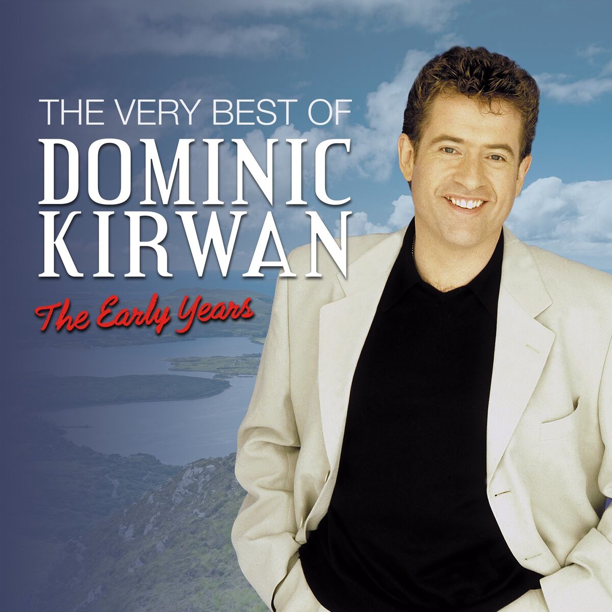 Album cover of The Very Best of Dominic Kirwan the Early Years