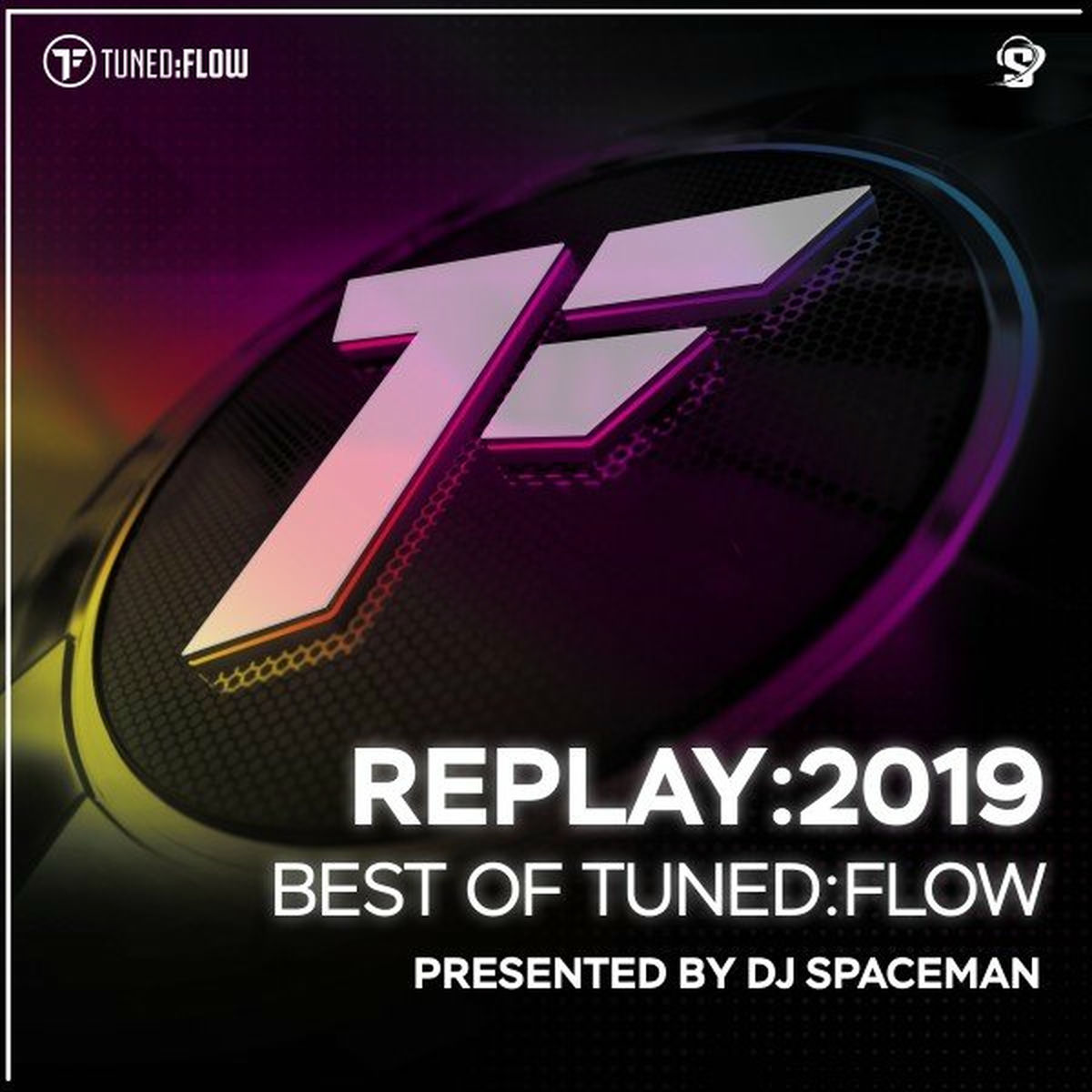 Album cover of Replay:2019 - Best of Tuned:Flow (Presented by DJ Spaceman)