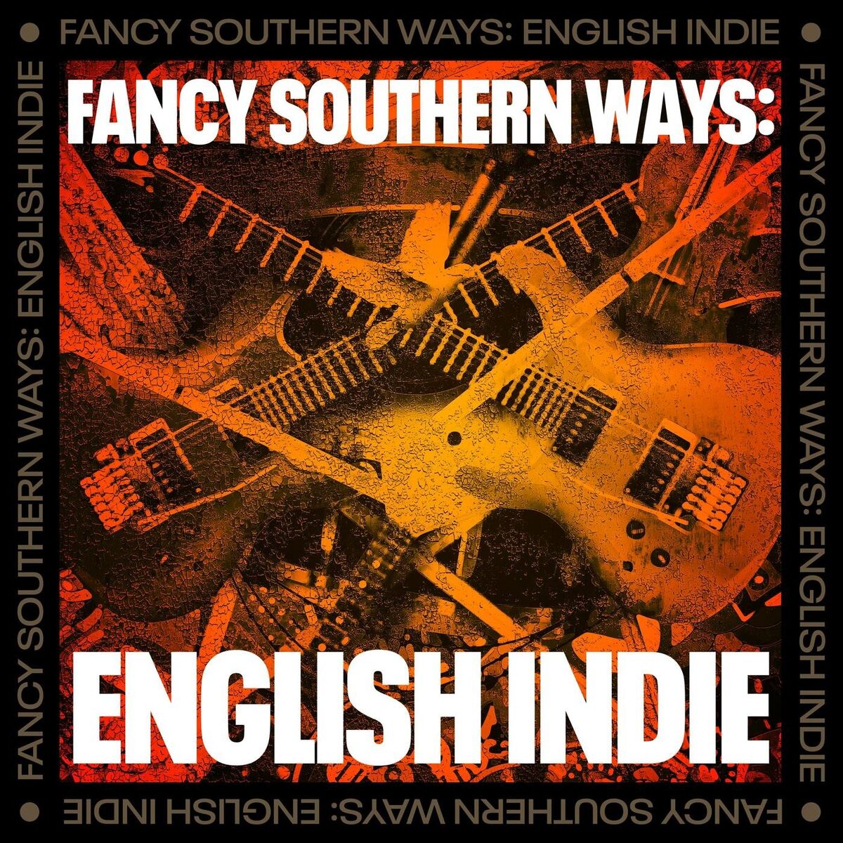 Album cover of Fancy Southern Ways: English Indie