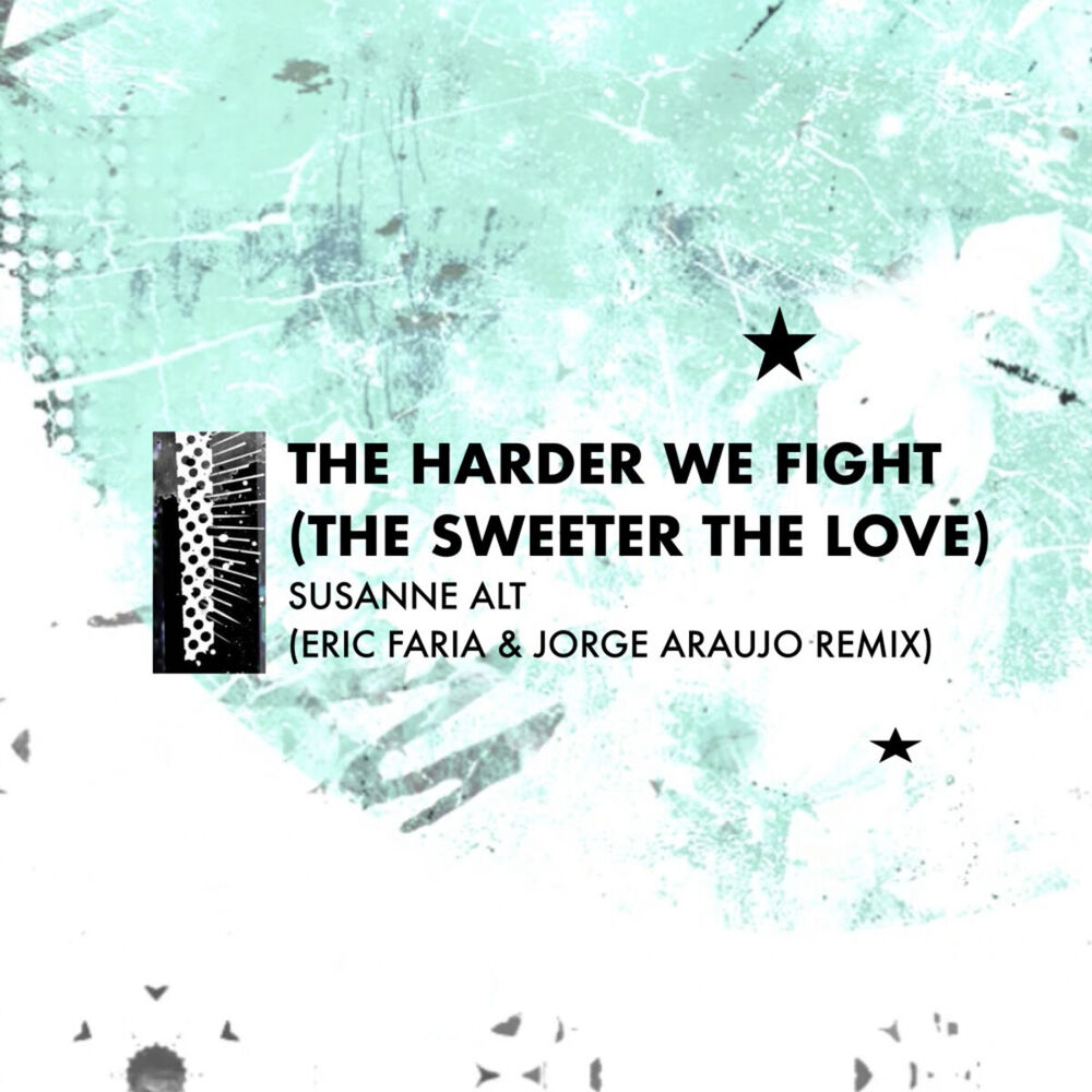 Picture of The Harder We Fight (The Sweeter The Love) (Eric Faria & Jorge Araujo Remix)
