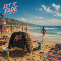 Let if Fade (feat. Tyler Sync)