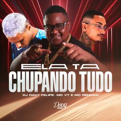 Cover of Ela Ta Chupando Tudo