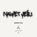 Nawet jeśli