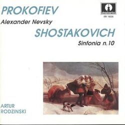 Cover of Prokofiev: Alexander Nevsky, Op. 78 - Shostakovich: Symphony No. 10 in E Minor, Op. 93