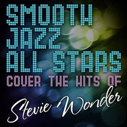 Cover of Smooth Jazz All Stars Cover the Hits of Stevie Wonder
