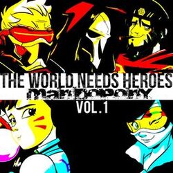 Cover of The World Needs Heroes, Vol. 1
