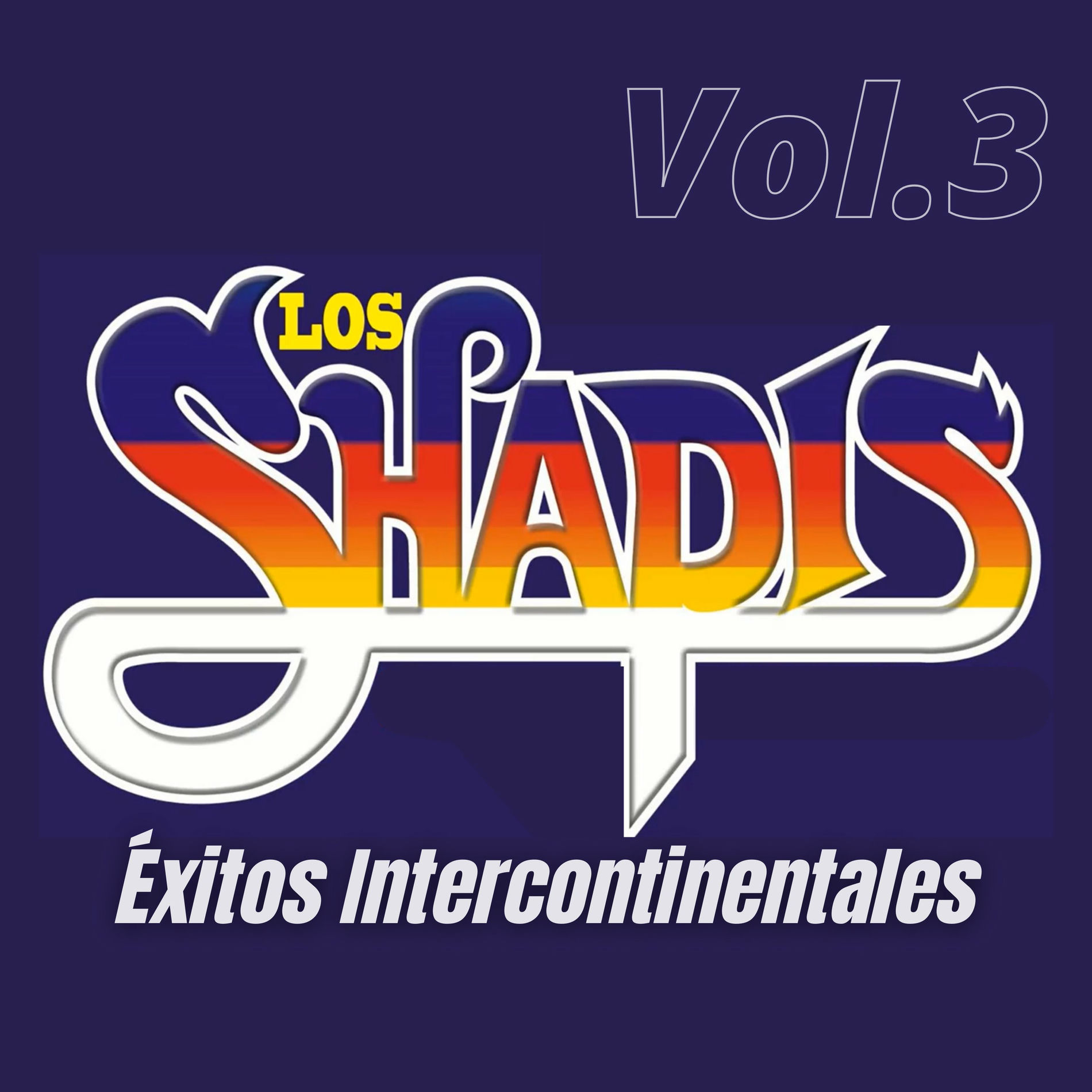 Album cover of Los Shapis Éxitos Intercontinentales, Vol. 3