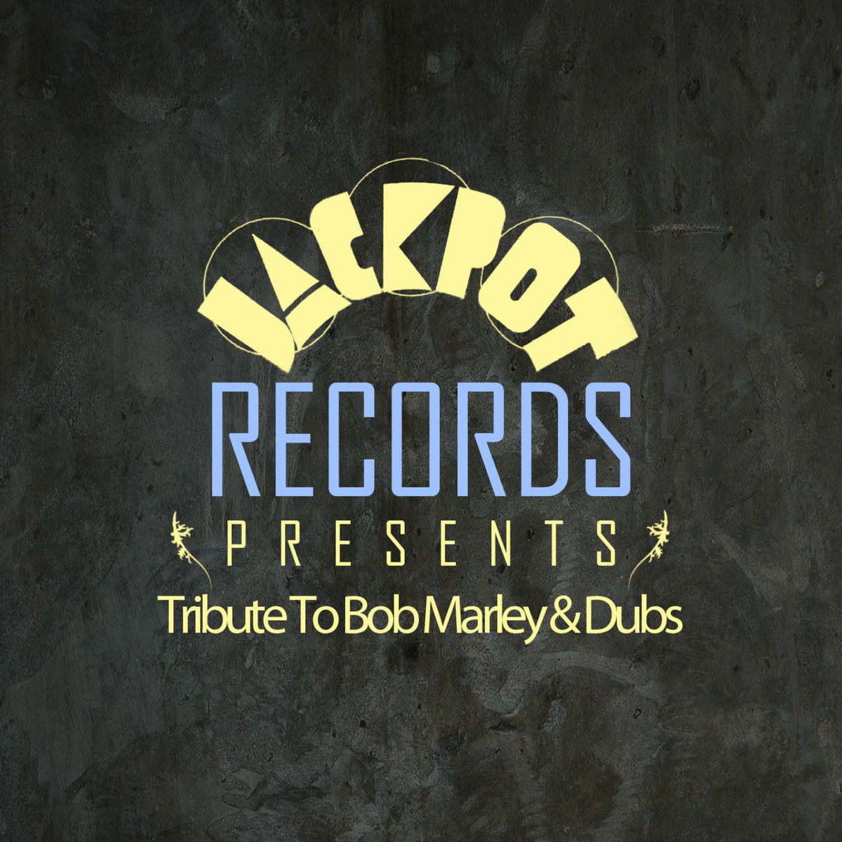 Album cover of Jackpot Present Tribute to Bob Marley & Dubs