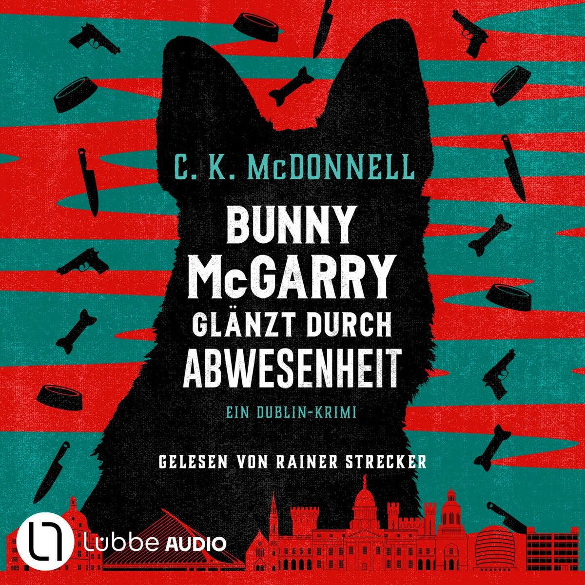 Album cover of Bunny McGarry glänzt durch Abwesenheit - Bunny McGarry - Ein Dublin-Krimi, Teil 2 (Ungekürzt)