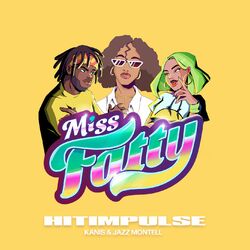 Cover of Miss Fatty Fatty (feat. KANIS & Jazz Montell)