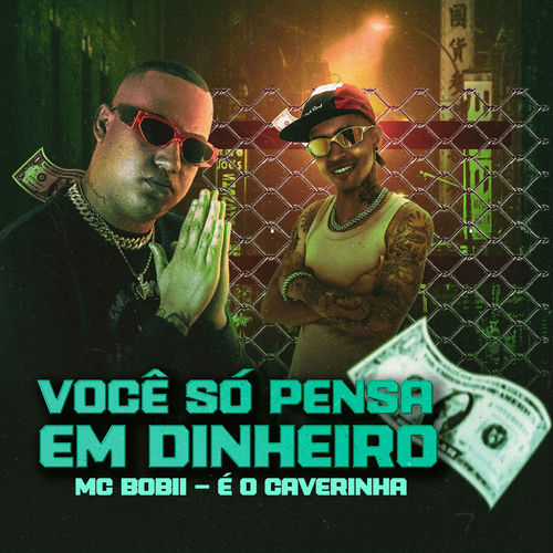 Você Só Pensa em Dinheiro