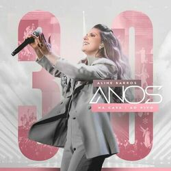 Cover of 30 Anos Na Casa (Ao Vivo)
