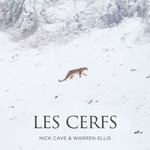 Les Cerfs (Single from "La Panthère Des Neiges" Original Soundtrack) sleeve