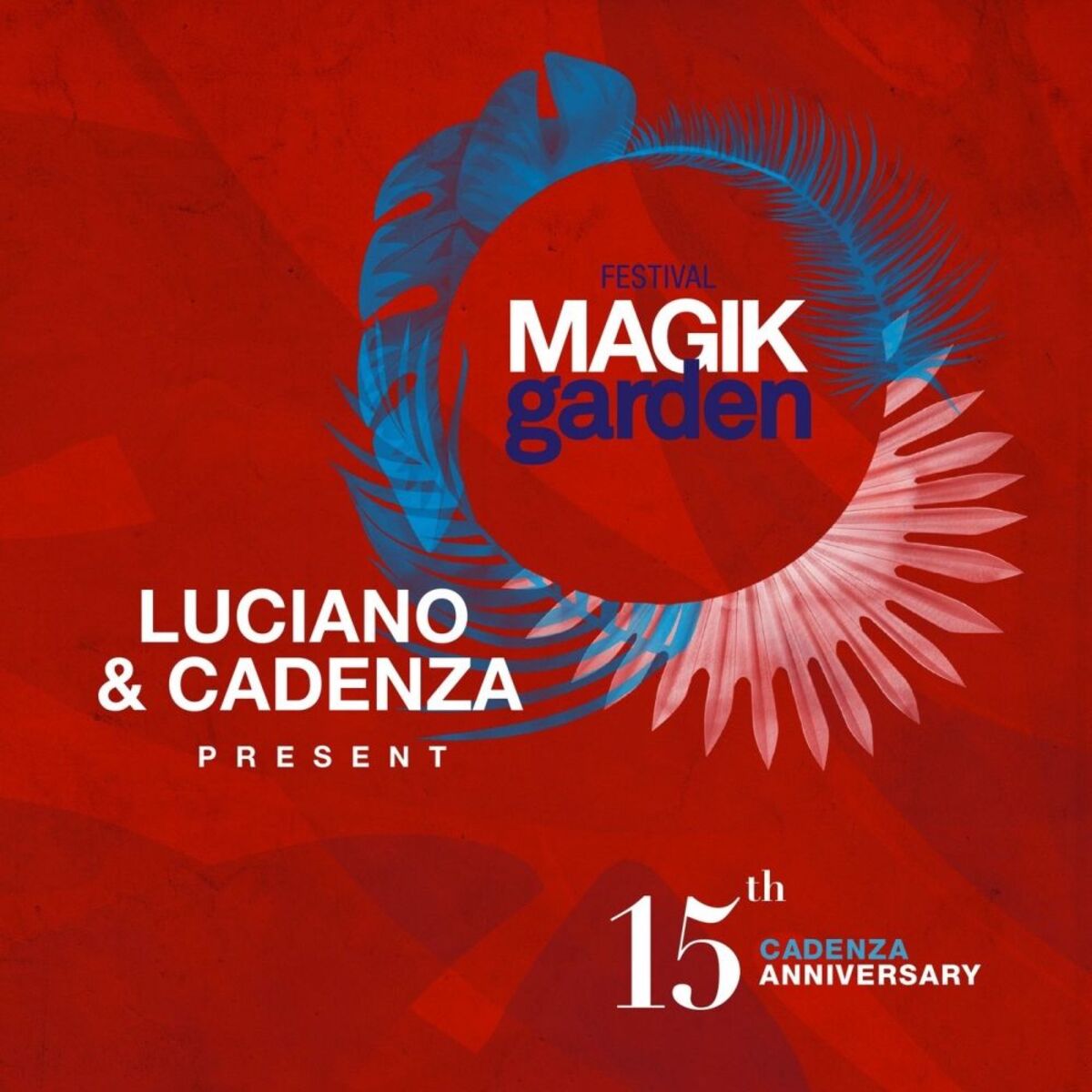 Album cover of Luciano & Cadenza Present Magik Garden Festival
