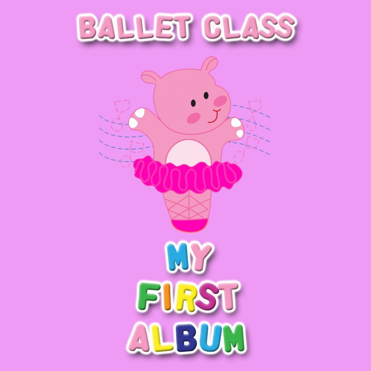 Album cover of My First Ballet Class Album