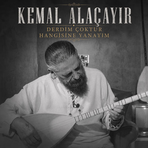 Derdim Çoktur Hangisine Yanayım