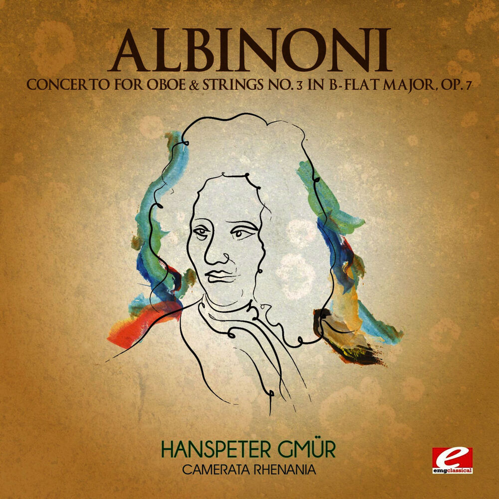 Picture of Albinoni: Concerto for Oboe & Strings No. 3 in B-Flat Major, Op. 7 (Digitally Remastered)