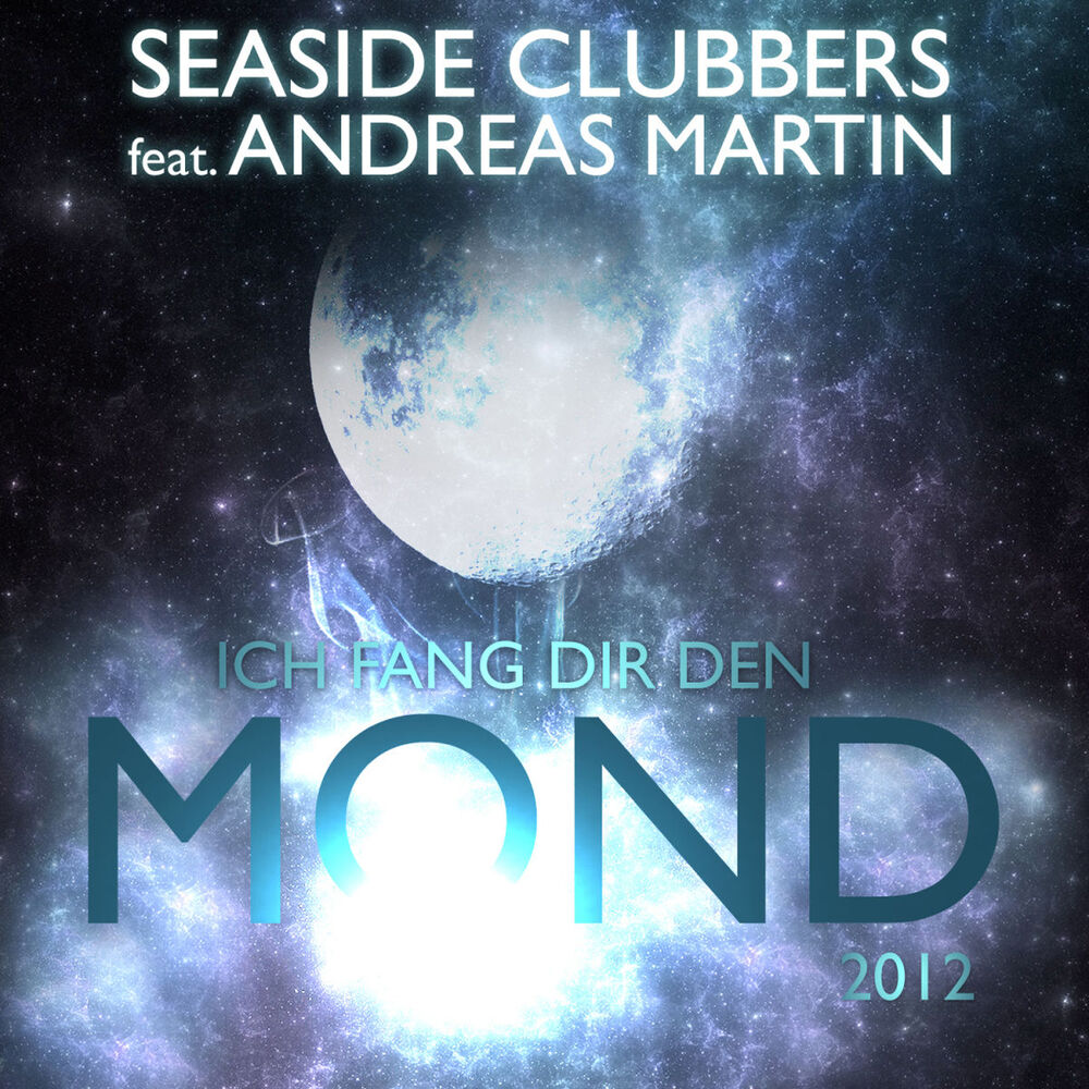 Picture of Seaside Clubbers feat. Andreas Martin - Ich Fang Dir Den Mond 2012 (MP3 EP)