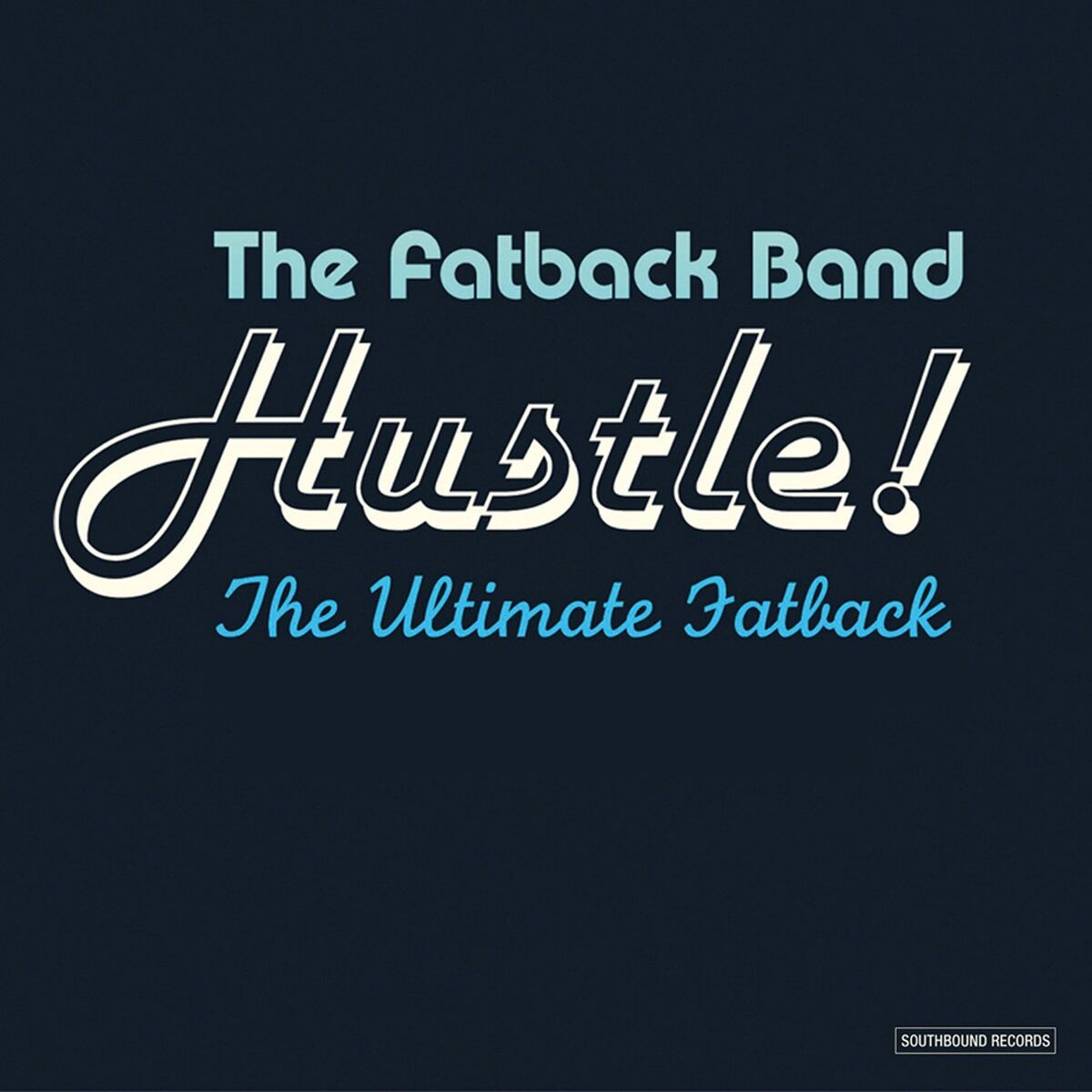 Album cover of Hustle! The Ultimate Fatback