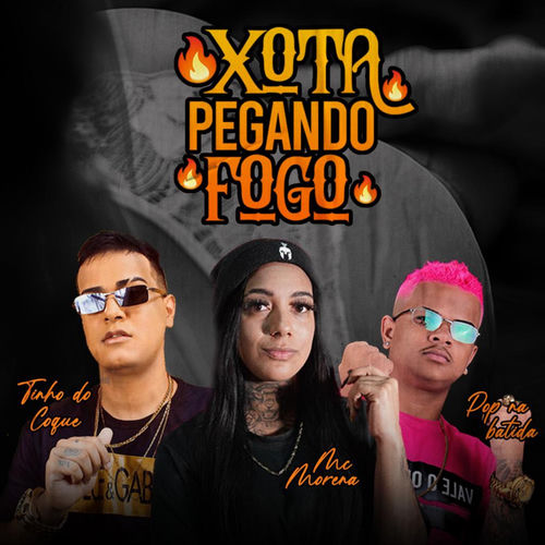 Xota Pegando Fogo (Remix)