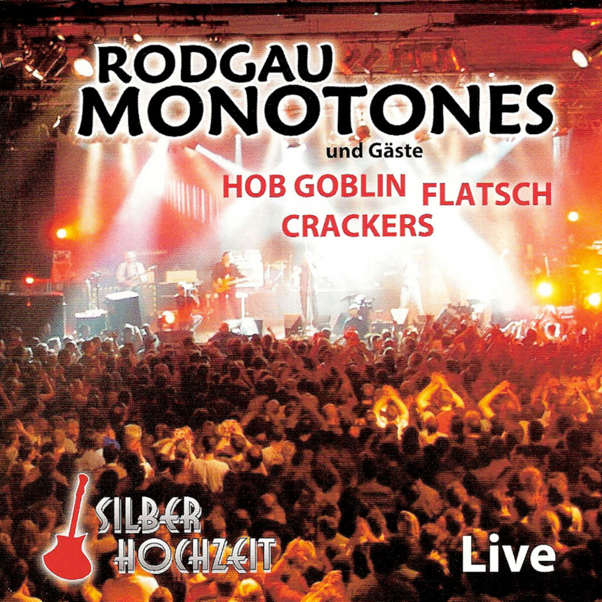 Album picture of Silberhochzeit Live und Gäste HOB Goblin, Flatsch, Crackers