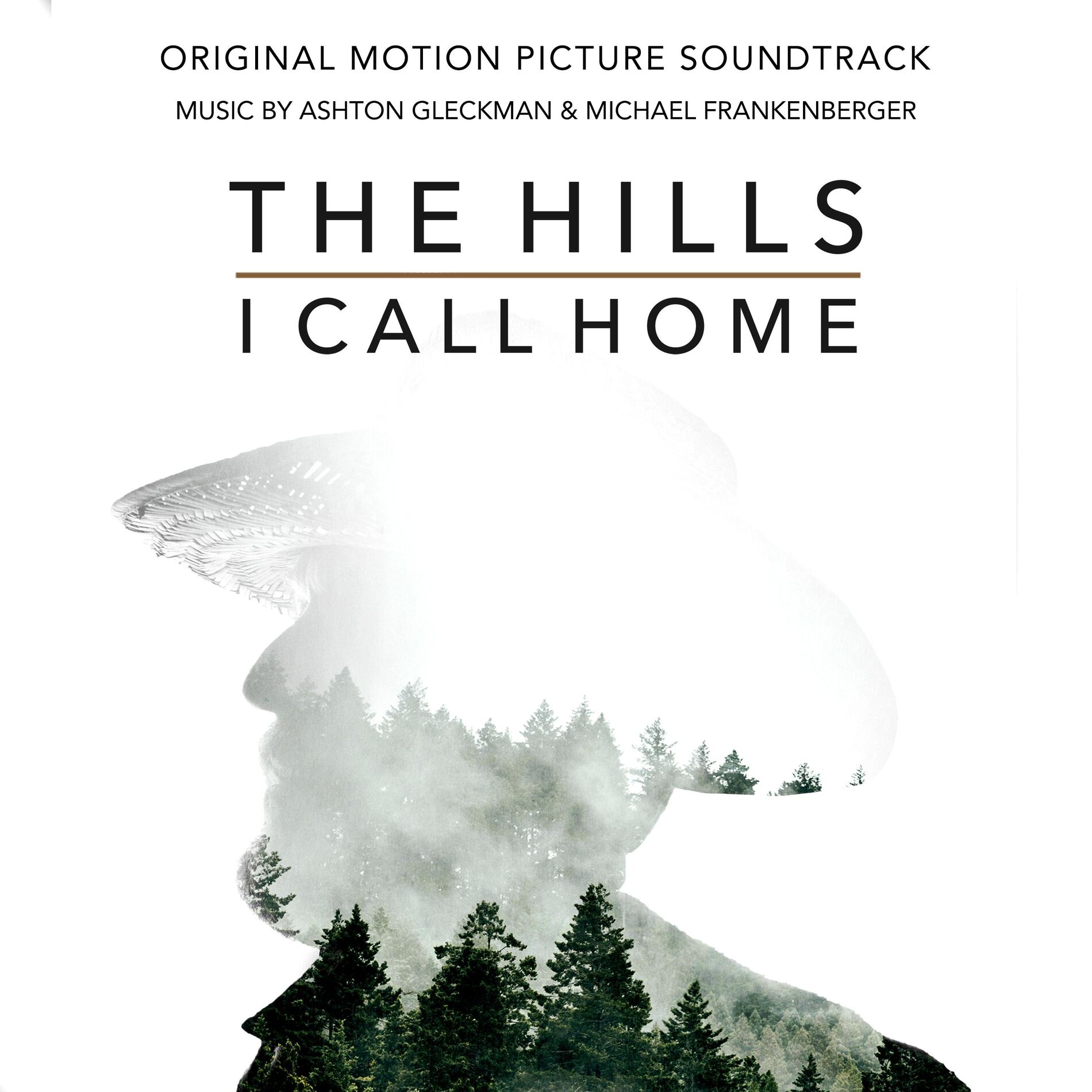Album cover of The Hills I Call Home (Original Motion Picture Soundtrack)