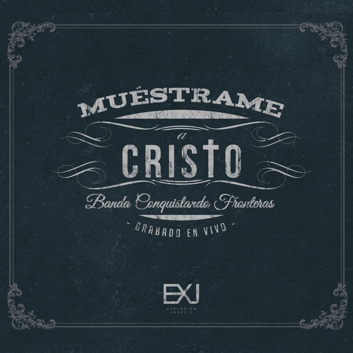 Album cover of Muéstrame a Cristo