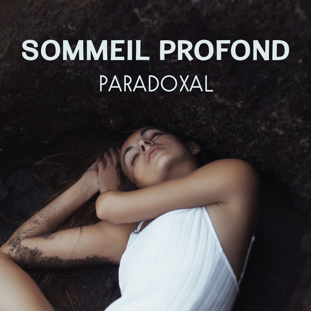 Picture of Sommeil profond paradoxal - Remèdes naturels pour mieux dormir, La musique essentielle avant dormir, Relax, Calme et détente